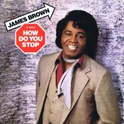 James Brown - How Do You Stop (US 12") (1986)