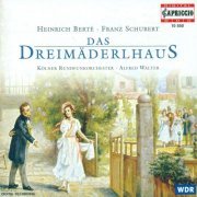 Kolner Rundfunk-Sinfonie-Orchester, Alfred Walter - Berté: Das Dreimäderlhaus (1997)