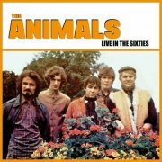 The Animals - Live In The Sixties (2023)