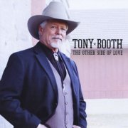 Tony Booth - The Other Side of Love (2010)