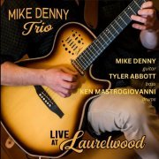 Mike Denny Trio - Live at Laurelwood (2023)