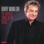 Barry Manilow - The Greatest Songs Of The Sixties (2006)