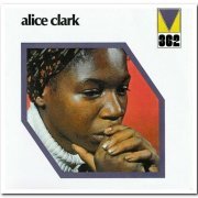 Alice Clark - Alice Clark (1972) [Reissue 1999 & 2019]