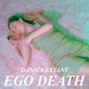 Danica Bryant - Ego Death (2022) Hi-Res