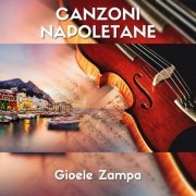 Gioele Zampa - Canzoni Napoletane (2024)