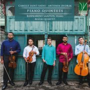 Bernardo Santos, Belem Quartet - Camille Saint-Saëns, Antonín Dvořák: Piano Quintets (2022)