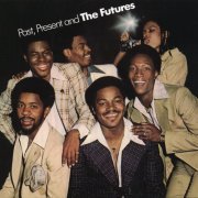 The Futures - Past, Present And The Futures (1978/2011)