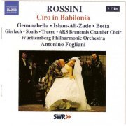 Gemmabella, Islam-Ali-Zade, Botta - Rossini: Ciro in Babilonia (2004)