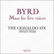 The Gesualdo Six, Owain Park - Byrd: Mass for five voices & other works (2023) [Hi-Res]