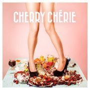 Cherry Chérie - Cherry Chérie (2013)