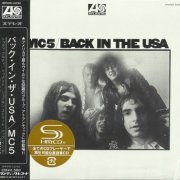 MC5 - Back In The USA (Japan Remastered, SHM-CD) (1970/2009)