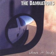 The Damnations - Where It Lands (2002)