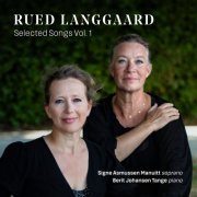 Duo Asmussen/Tange, Berit Johansen Tange, Signe Asmussen - Rued Langgaard: Selected Songs, Vol. 1 (2023) [Hi-Res]