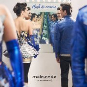 Mélisande [électrotrad] - Flash de mémoire (2021)