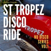 VA - St Tropez Disco Ride - Nu Disco Series, Vol. 1 (2023)