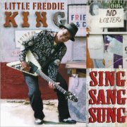 Little Freddie King - Sing Sang Sung (2000) [CD Rip]