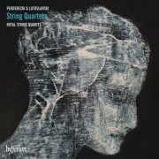 Royal String Quartet - Penderecki & Lutosławski: String Quartets (2013) [Hi-Res]