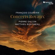 Pierre Gallon & Matthieu Boutineau - Couperin: Concerts Royaux (2024) [Hi-Res]