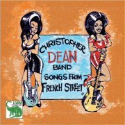 Christopher Dean Band - Songs From French Street (2021)
