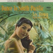 Les Brown & His Band Of Renown - Dance To South Pacific (1957/2020)