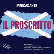 Carlo Rizzi & Britten Sinfonia - Mercadante: Il proscritto (2023) [Hi-Res]