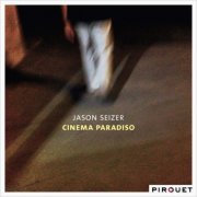Jason Seizer - Cinema Paradiso (2015) [Hi-Res]