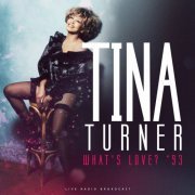 Tina Turner - What's Love? '93 (2024)
