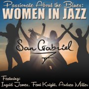 San Gabriel Seven - Passionate About the Blues- Women in Jazz (2022)