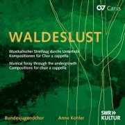 Anne Kohler, Bundesjugendchor - Waldeslust (2024) [Hi-Res]