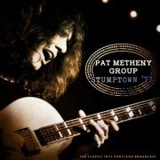 Pat Metheny Group - Stumptown '77 (Live 1977) (2021)