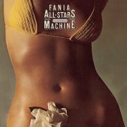 Fania All Stars - Rhythm Machine (1977) FLAC