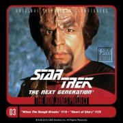 Ron Jones - Star Trek: The Next Generation, 3: When the Bough Breaks/Heart of Glory (2011) FLAC