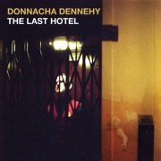 Claudia Boyle - Donnacha Dennehy: The Last Hotel (2019)