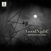 Bertrand Chamayou - Good Night! (2020) [Hi-Res]