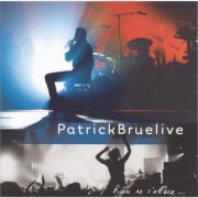 Patrick Bruel - Rien ne s'efface (2CD) (2001)