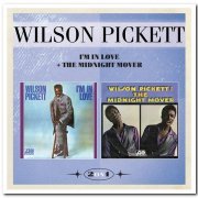 Wilson Pickett - I'm In Love & The Midnight Mover [Remastered] (2016)