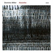 Dominic Miller - Absinthe (2019) [Hi-Res]