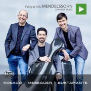 Alejandro Bustamante - Fanny & Felix Mendelssohn Chamber Music (2021)