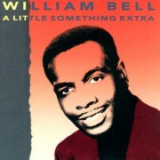 William Bell - A Little Something Extra (2021)