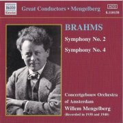 Concertgebouw Orchestra of Amsterdam, Willem Mengelberg - Brahms: Symphonien Nos. 2 & 4 (2001) CD-Rip