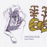 Destroyer - Your Blues (2004)