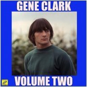 Gene Clark - Volume Two (2019)