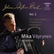 Mika Väyrynen - Bach: The French Suites 1-3 (2012)