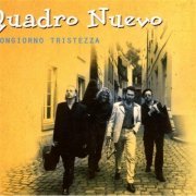 Quadro Nuevo - Buongiorno Tristezza (2002) FLAC