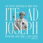 Les Petits Chanteurs du Mont-Royal - Ite ad Joseph (2023) [Hi-Res]