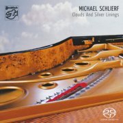 Michael Schlierf - Clouds And Silver Linings (2011) [DSD/DSF]