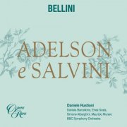Daniele Rustioni - Bellini: Adelson e Salvini (2019) [Hi-Res]