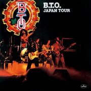Bachman-Turner Overdrive - B.T.O. Japan Tour (1977)