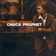Chuck Prophet - The Hurting Business (1999) Lossless