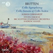 Alban Gerhardt, Steven Osborne, BBC Scottish Symphony Orchestra, Andrew Manze - Britten - Cello Symphony; Cello Sonata (2013)